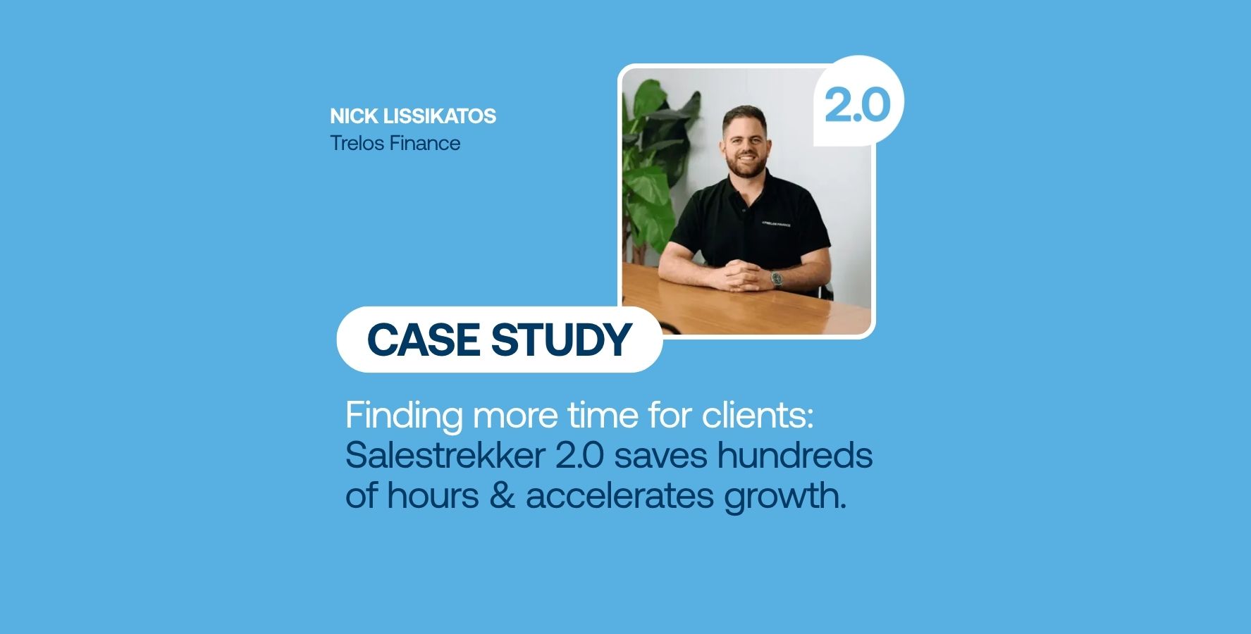 Trelos Finance finds more time for clients with Salestrekker 2.0